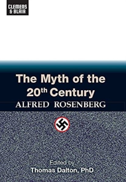 The Myth of the 20th Century, Alfred Rosenberg - Gebonden - 9781737446118