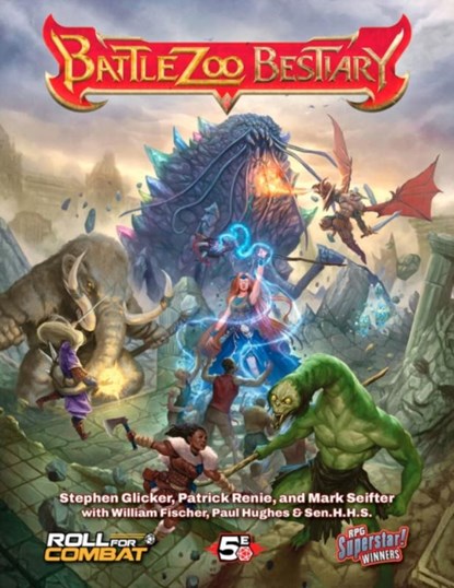 Battlezoo Bestiary (5E), Stephen Glicker ; Patrick Renie ; Mark Seifter ; William Fischer - Gebonden - 9781737460930