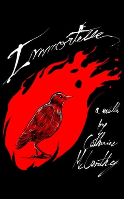 Immortelle, Catherine McCarthy - Ebook - 9781737463320