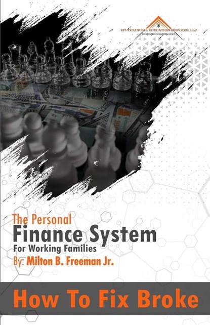 How To Fix Broke, Milton B Freeman - Paperback - 9781737463757
