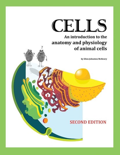 Cells, 2nd edition, Ellen Johnston McHenry - Paperback - 9781737476344