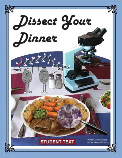 Dissect Your Dinner; Student Text, Ellen Johnston McHenry - Paperback - 9781737476368