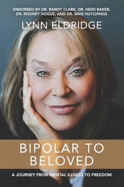 Bipolar to Beloved, Lynn Eldridge - Paperback - 9781737490609