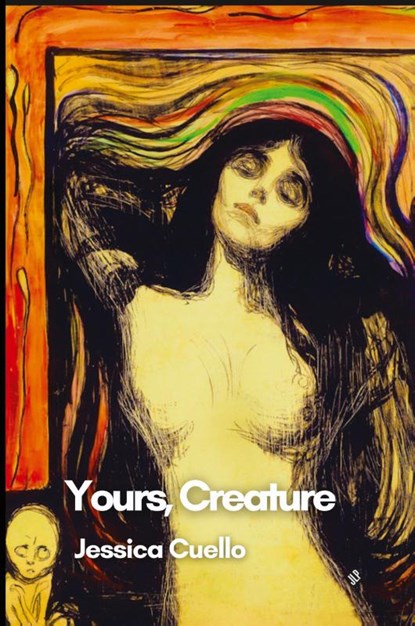 Yours, Creature, Jessica Cuello - Paperback - 9781737513438