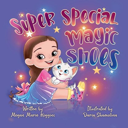 Super Special Magic Shoes, Megan Higgins - Paperback - 9781737593614