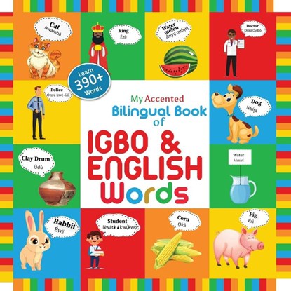 My Accented Bilingual Book of Igbo & English Words, Helena Chinweoke - Paperback - 9781737602101