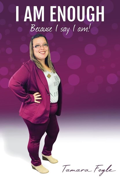 I Am Enough, Tamara Fogle - Paperback - 9781737606307