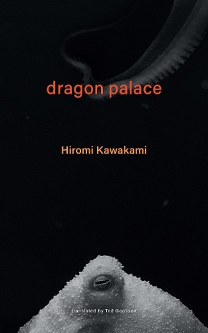 Dragon Palace, Hiromi Kawakami - Paperback - 9781737625353