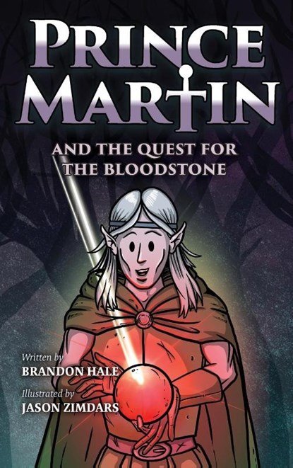 Prince Martin and the Quest for the Bloodstone, Brandon Hale - Gebonden - 9781737657682