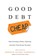 Good Debt Cheap, Kenneth Jeffrey Marshall - Gebonden - 9781737673446