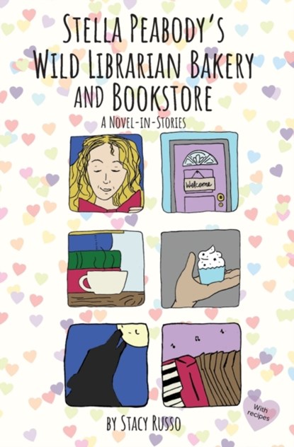 Stella Peabody's Wild Librarian Bakery and Bookstore, Stacy Russo - Paperback - 9781737675907