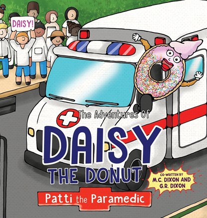 The Adventures of Daisy the Donut, M. C. Dixon ;  G. R. Dixon - Gebonden - 9781737696476