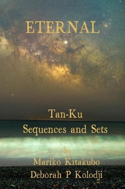 ETERNAL, Mariko Kitakubo ; Deborah P Kolodji - Paperback - 9781737711377