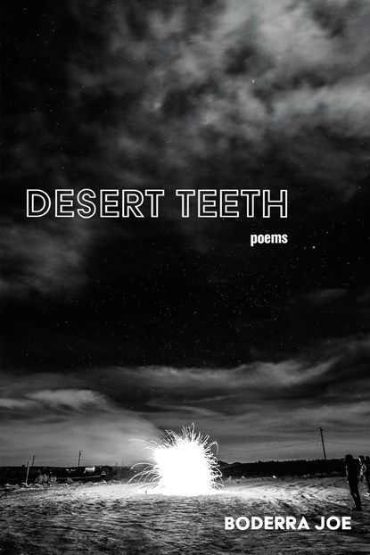 Desert Teeth, Boderra Joe - Paperback - 9781737712350
