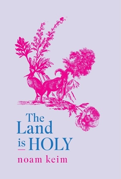 The Land Is Holy, Noam Keim - Paperback - 9781737718482