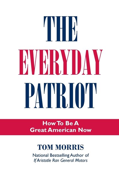 The Everyday Patriot, Tom Morris - Gebonden - 9781737722793
