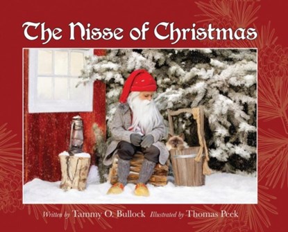 The Nisse of Christmas, Tammy O Bullock - Gebonden - 9781737728429