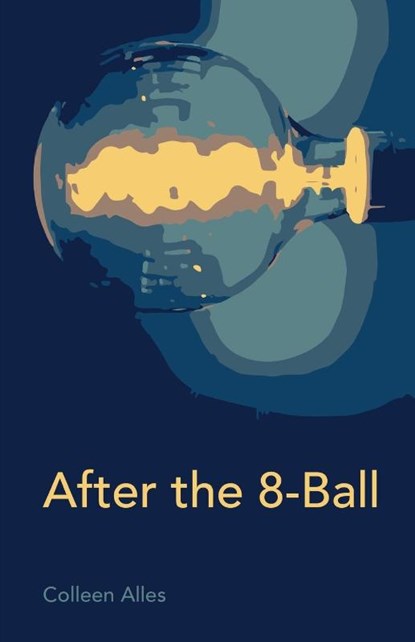 After the 8-Ball, Colleen Alles - Paperback - 9781737739036