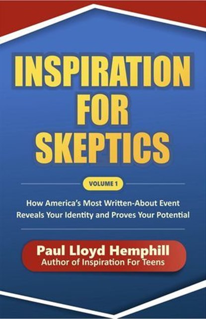 Inspiration for Skeptics, Paul Lloyd Hemphill - Ebook - 9781737741657