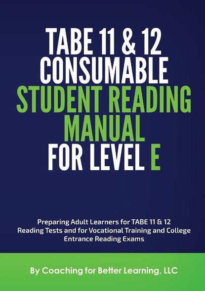 TABE 11and 12 Consumable Student Reading Manual for Level E, Coaching for Better Learning - Paperback - 9781737760825