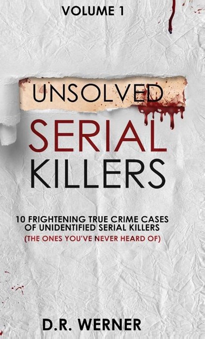 Unsolved Serial Killers, D R Werner - Gebonden - 9781737769200
