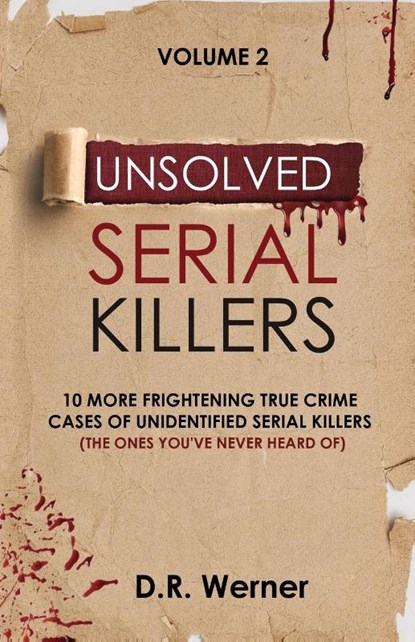 Unsolved Serial Killers, D R Werner - Paperback - 9781737769217