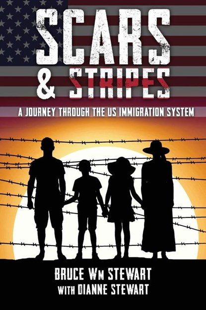 Scars and Stripes, Bruce Wm Stewart - Paperback - 9781737785408