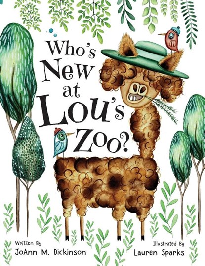Who's New At Lou's Zoo, Joann M Dickinson - Paperback - 9781737804185