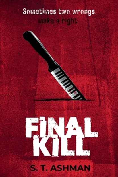 Final Kill, S. T. Ashman - Paperback - 9781737856955