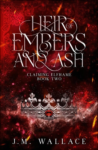 Heir of Embers and Ash, J M Wallace - Paperback - 9781737880646