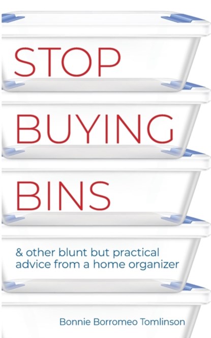 Stop Buying Bins, TOMLINSON,  Bonnie Borromeo - Paperback - 9781737881803