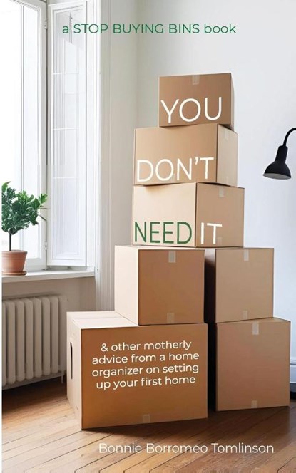 You Don't Need It, Bonnie Borromeo Tomlinson - Paperback - 9781737881841