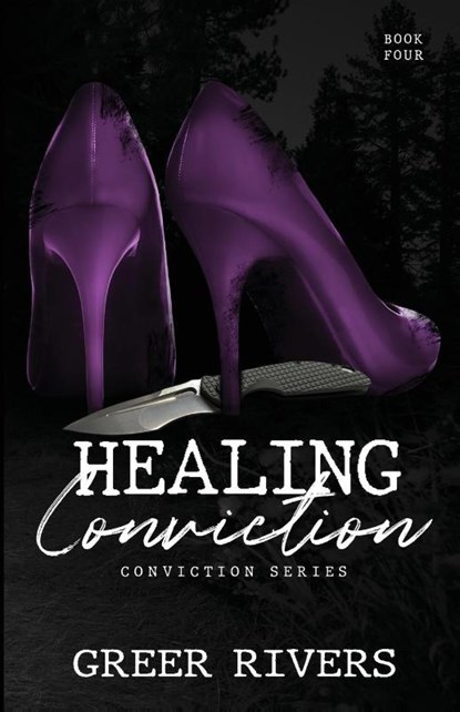 Healing Conviction, Rivers Greer Rivers - Paperback - 9781737897316