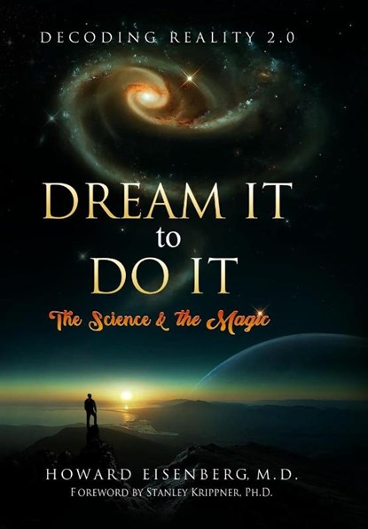 Dream It to Do It, Howard Eisenberg - Gebonden - 9781737916901