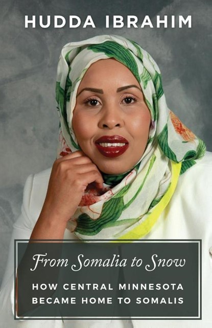 From Somalia to Snow, Hudda Ibrahim - Paperback - 9781737931263
