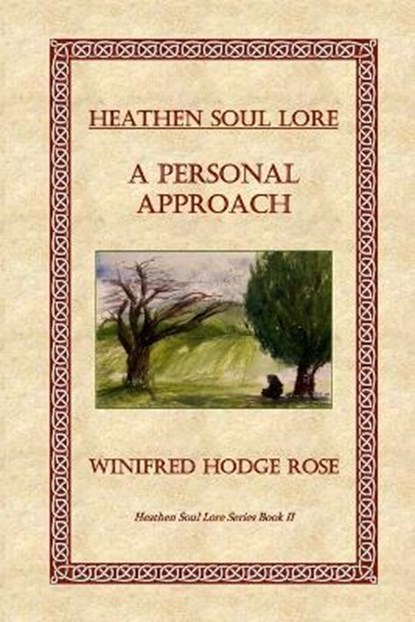 Heathen Soul Lore, ROSE,  Winifred - Paperback - 9781737932710
