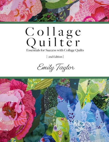Collage Quilter, Emily Taylor - Paperback - 9781737975007