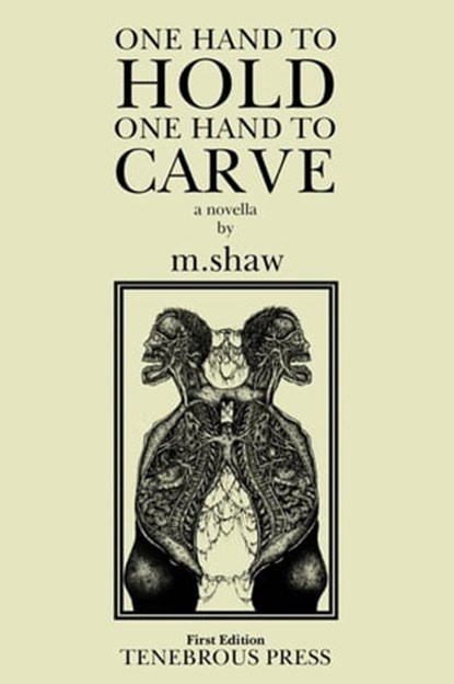 One Hand to Hold, One Hand to Carve, M. Shaw - Ebook - 9781737982340