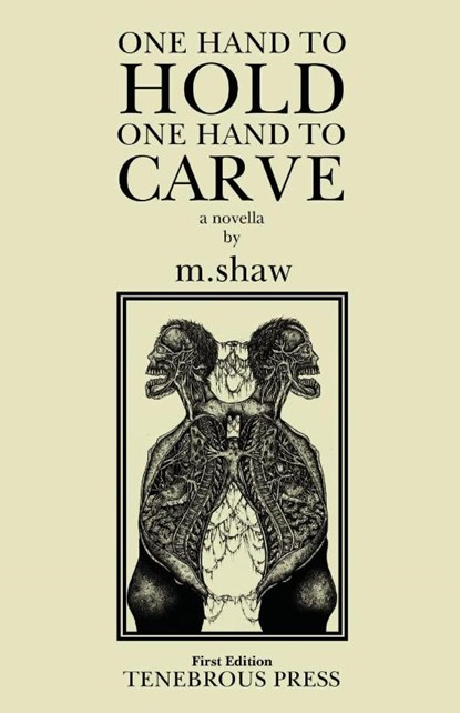 One Hand to Hold, One Hand to Carve, M Shaw - Paperback - 9781737982357