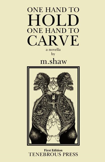 One Hand to Hold, One Hand to Carve, M Shaw - Paperback - 9781737982357