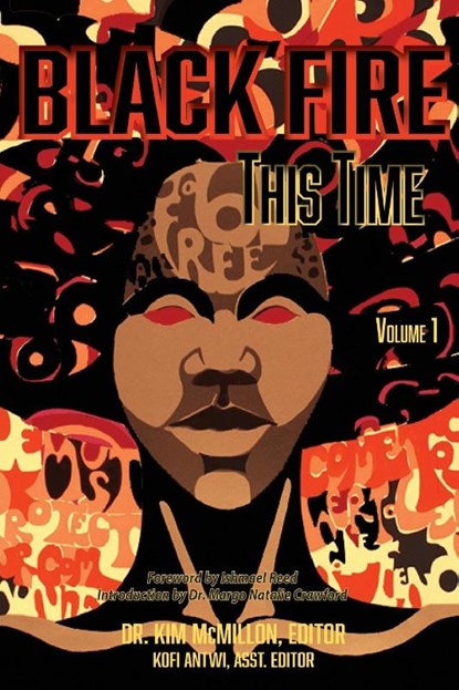 Black Fire-This Time, Volume 1, Ishmael Reed ; Margo Natalie Crawford - Paperback - 9781737987673