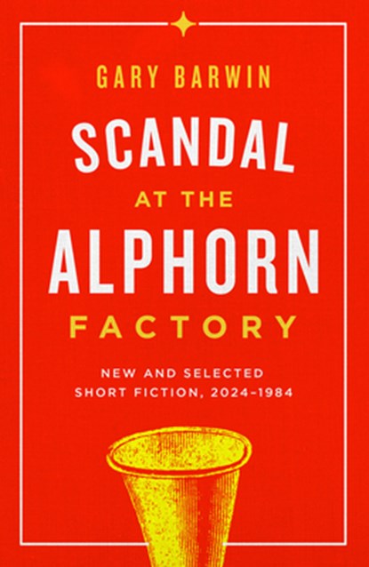 Scandal at the Alphorn Factory, Gary Barwin - Paperback - 9781738009886