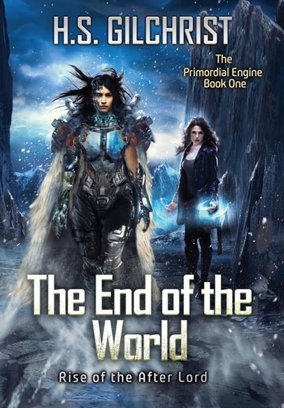 The End of the World, H. S. Gilchrist - Gebonden - 9781738061112