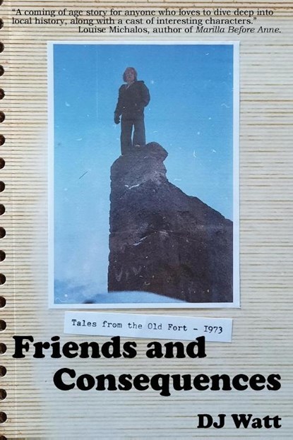 Friends and Consequences, Dj Watt - Paperback - 9781738074396