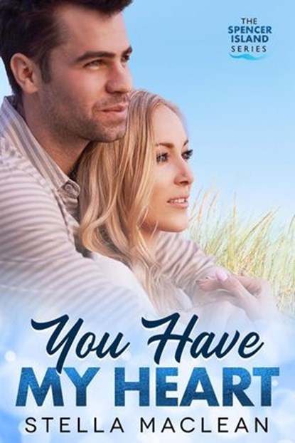 You Have My Heart, Stella MacLean - Ebook - 9781738140510