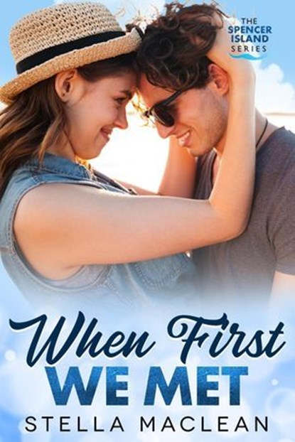 When First We Met, Stella MacLean - Ebook - 9781738140541