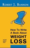 How to Write a Book About Weight Loss