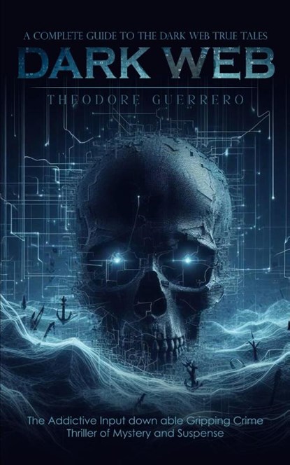 Dark Web, Theodore Guerrero - Paperback - 9781738298648