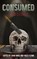 Consumed, John Ward ; Kacey Flynn - Paperback - 9781738358069