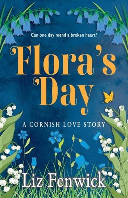 Flora's Day, Liz Fenwick - Paperback - 9781738417056